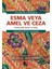 Esma veya Amel ve Ceza 1