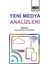 Yeni Medya Analizleri 1
