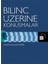 Bilinç Üzerine Konuşmalar 1