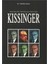 Amerikan Dış Politikasının Kilit İsmi: Kissinger 1