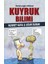 Geleceğin Bilimi - Kuyruk Bilimi 1