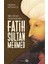 Bir Cihan Hükümdarı Fatih Sultan Mehmed 1