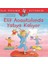 Elif Anaokulunda Yatıya Kalıyor 1
