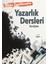 Dünya Yazarlarından Yazarlık Dersleri 1