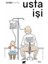 Usta İşi 1