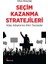 Seçim Kazanma Stratejileri 1