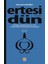 Ertesi Dün 1