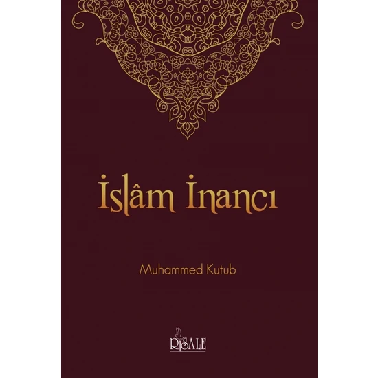 İslam İnancı-Muhammed Kutub