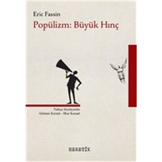 Popülizm : Büyük Hınç - Eric Fassin