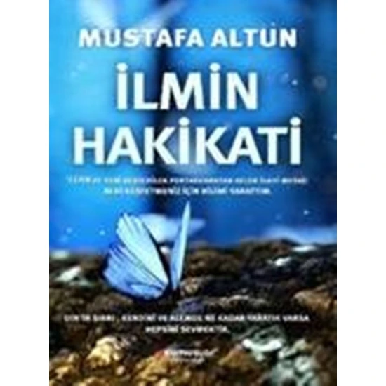 İlmin Hakikati - Mustafa Altun