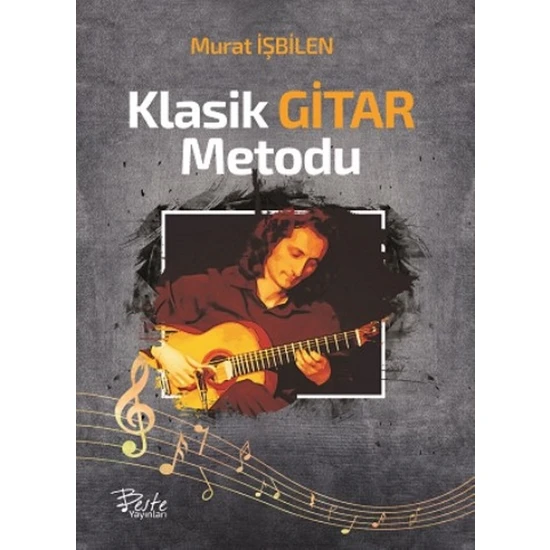 Klasik Gitar Metodu - Murat İşbilen