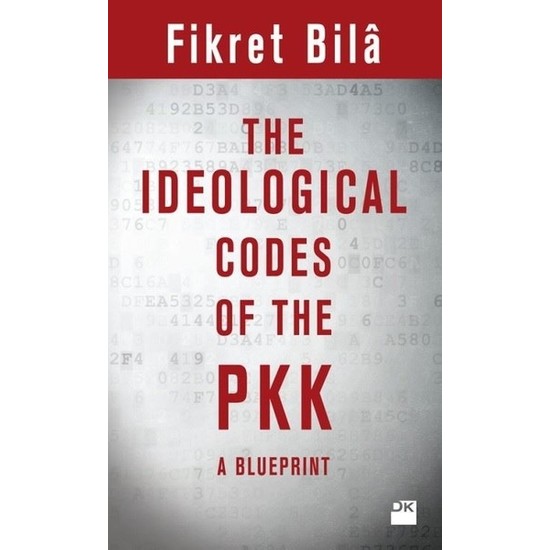 The Ideologıcal Codes Of The Pkk - Fikret Bila