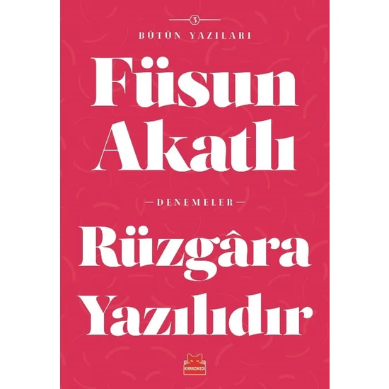 Rüzgara Yazılıdır - Füsun Akatlı