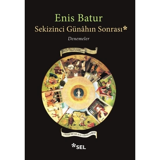 Sekizinci Günahın Sonrası-Denemeler - Enis Batur