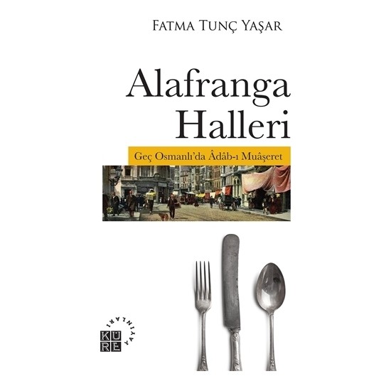 Alafranga Halleri - Fatma Tunç Yaşar
