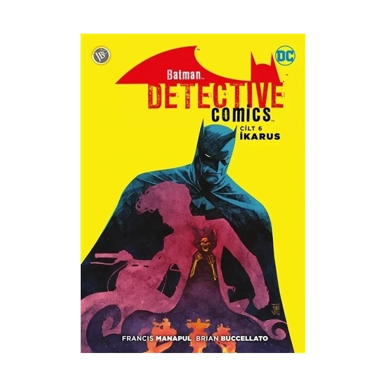 Batman - Dedektif Hikayeleri Cilt 6: İkarus