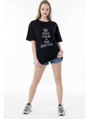 Phinzy Keep Calm I'm The Doctor Göğüs Baskılı Kadın Siyah Oversize Bol Kesim T-Shirt