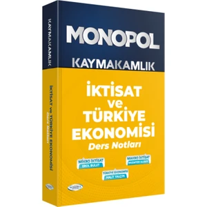 Monopol Yayınları Monopol Kaymakamlık Iktisat ve Türkiye Ekonomisi Ders Notları