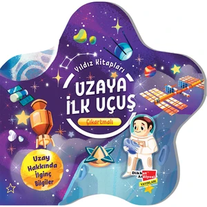 Çıkartmalı Yıldız Kitapları Serisi - Uzaya Ilk Uçuş