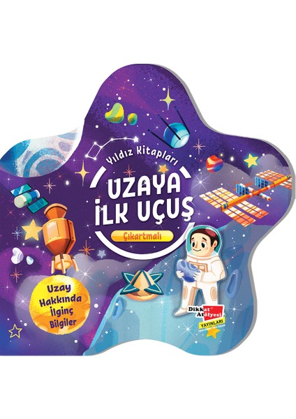 Çıkartmalı Yıldız Kitapları Serisi - Uzaya Ilk Uçuş