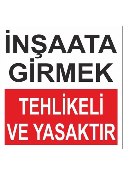 25X35 Pvc Inşaata Girmek Yasak