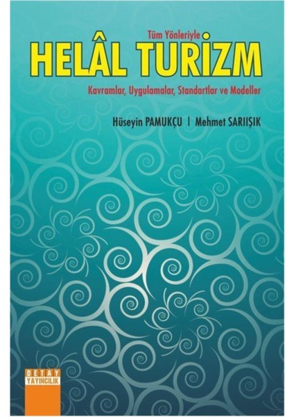 Tüm Yönleriyle Helal Turizm