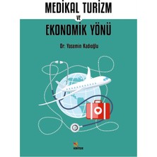 Medikal Turizm ve Ekonomik Yönü - Yasemin Kadıoğlu
