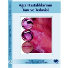 Ağız Hastalıklarının Tanı ve Tedavisi (2. Baskı)