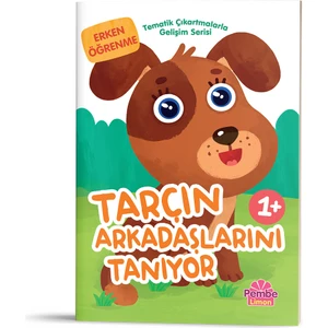 Tematik Çıkartmalarla Gelişim Serisi - Tarçın Arkadaşlarını Tanıyor