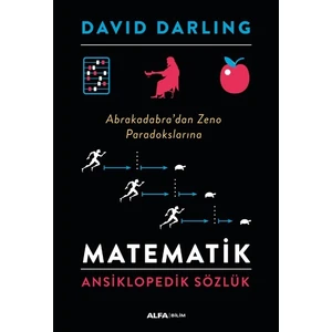 Matematik Ansiklopedik Sözlük Abrakadabra’dan Zeno Paradokslarına - David Darling