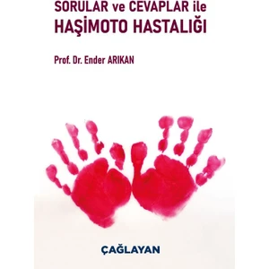 Sorular ve Cevaplar ile Haşimoto Hastalığı - Ender Arıkan