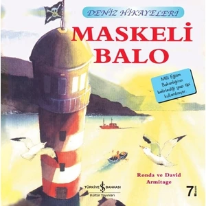 Maskeli Balo - Deniz Hikayeleri - İlk Okuma Kitaplarım - Ronda Armitage