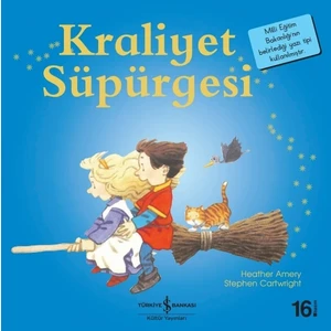 Kraliyet Süpürgesi - İlk Okuma Kitaplarım - Ronda Armitage