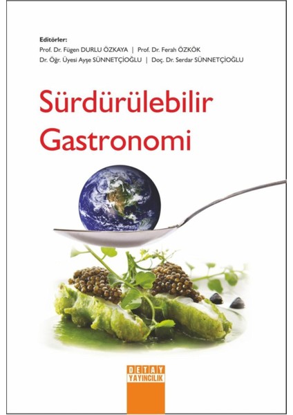 Sürdürülebilir Gastronomi - Fügen Durlu Özkaya - Ferah Özkök