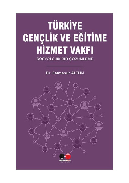 Türkiye Gençlik ve Eğitime Hizmet Vakfı