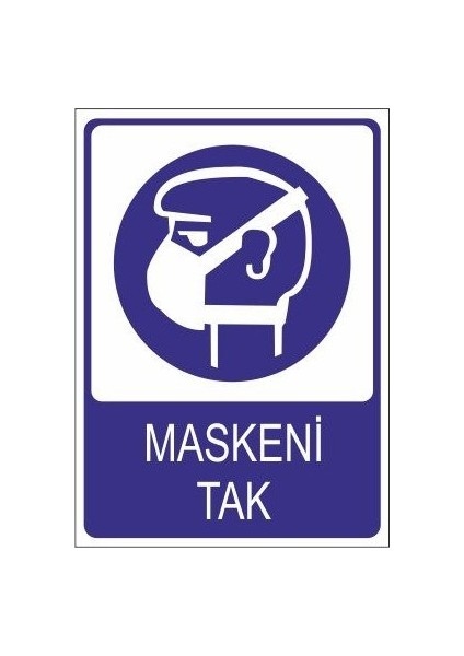 Maskeni Tak 25 x 35 cm Uyarı Levhası