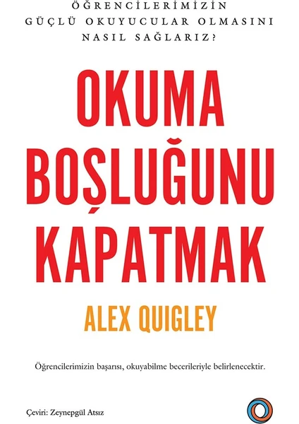 Okuma Boşluğunu Kapatmak - Alex Quigley