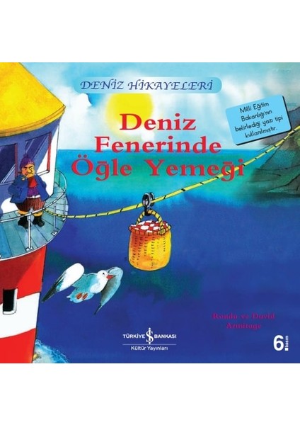 Deniz Fenerinde Öğle Yemeği - Deniz Hikayeleri - İlk Okuma Kitaplarım - Ronda Armitage