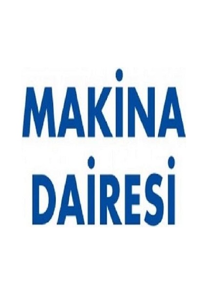 Uyarı Levhası Makina Dairesi "1653"