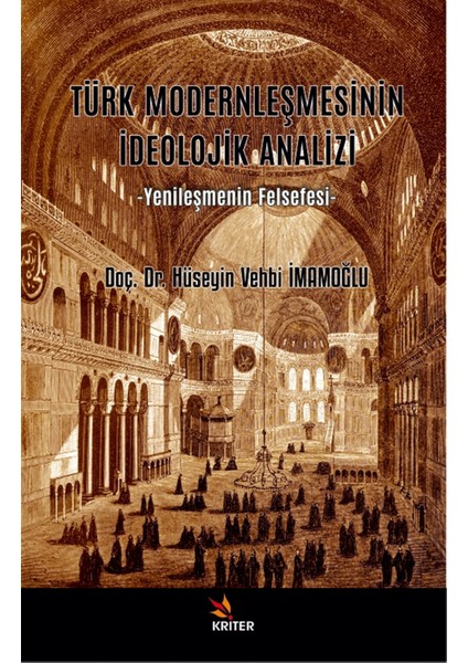 Türk Modernleşmesinin Ideolojik Analizi - Hüseyin Vehbi Imamoğlu