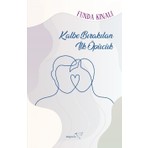 Müptela Yayınları Kalbe Bırakılan İlk Öpücük Funda Kınalı Ciltsiz Kitap İTHAKI YAYINCILIK 352 Sayfa