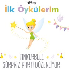 Disney İlk Öykülerim Tinkerbell Sürpriz Parti Düzenliyor