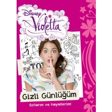Disney Violetta - Gizli Günlüğüm-Sırlarım Ve Hayallerim