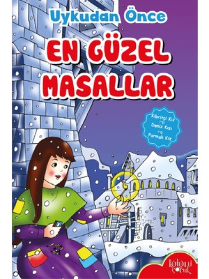 Uykudan Önce En Güzel Masallar - Kibritçi Kız - Hatice Nurbanu Karaca