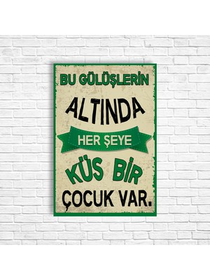 Trend Poster Bu Gülüşlerin Altında Her Şeye Küs Bir Çocuk Var Retro Ahşap Poster