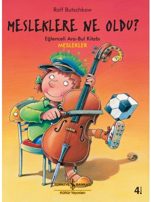 Mesleklere Ne Oldu ? Eğlenceli Ara-Bul Kitabı Meslekler - Ralf Butschkow