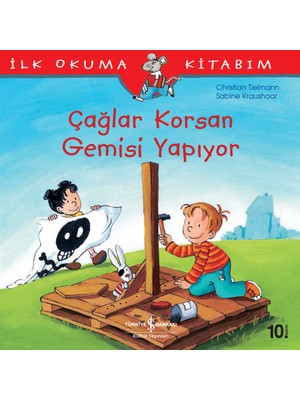 İş Bankası Kültür Yayınları Çağlar Korsan Gemisi Yapıyor - Sabine Kraushaar