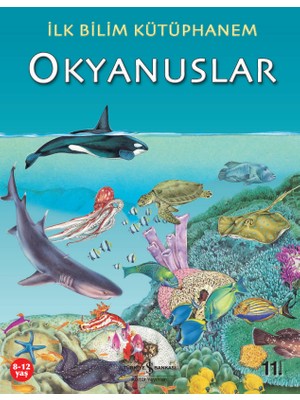 İş Bankası Kültür Yayınları İlk Bilim Kütüphanem Okyanuslar