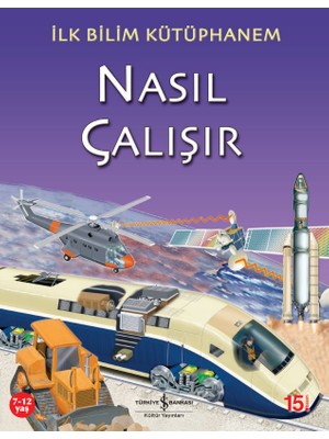 İlk Bilim Kütüphanem : Nasıl Çalışır - Nicholas Haris