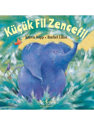 Küçük Fil Zencefil - Rachel Elliott